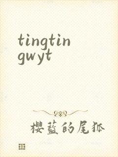 tingtingwyt