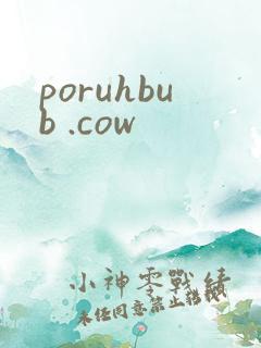 poruhbub .cow
