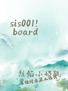 sis001! board