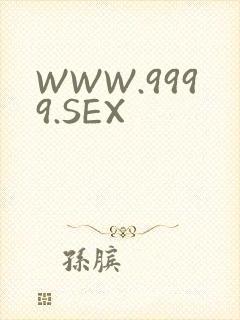 WWW.9999.SEX