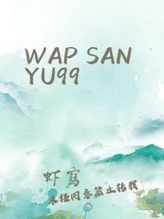 WAP SANYU99