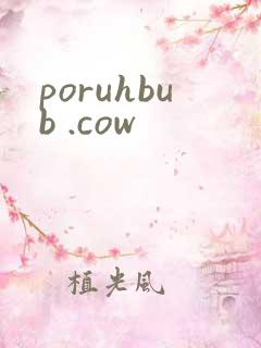 poruhbub .cow
