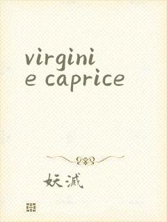 virginie caprice