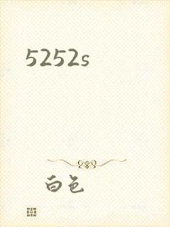 5252s