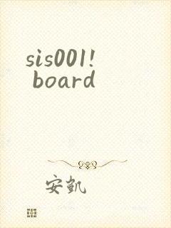 sis001! board