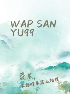 WAP SANYU99