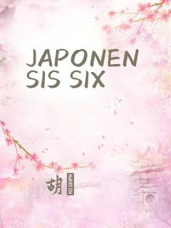 JAPONENSIS SIX