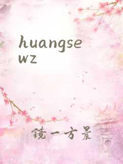 huangsewz