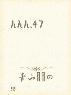 hhh.47
