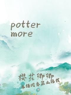 potter more