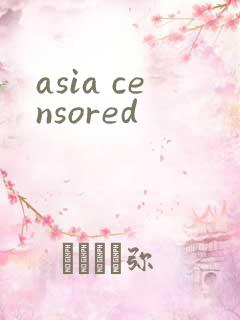 asia censored