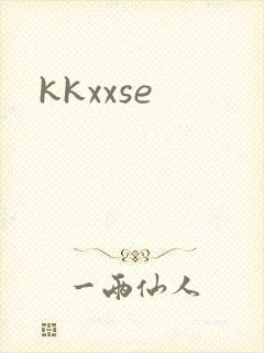 kkxxse
