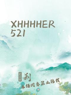 XHHHHER521