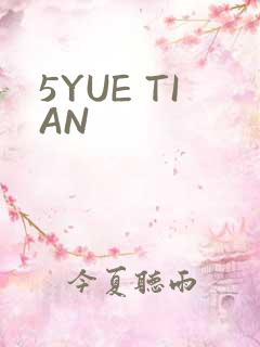 5YUE TIAN
