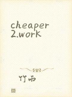 cheaper2.work