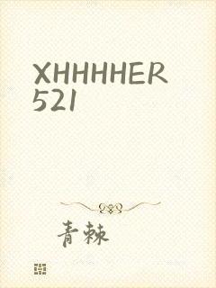 XHHHHER521