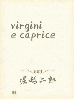 virginie caprice