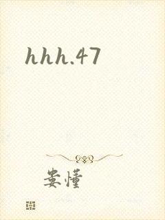hhh.47