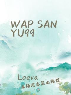 WAP SANYU99