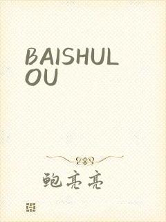 BAISHULOU