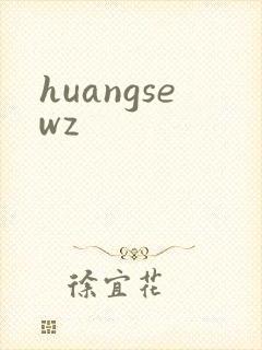 huangsewz