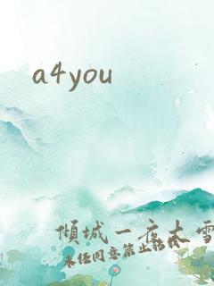 a4you
