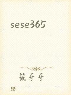 sese365