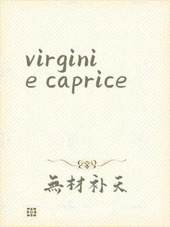 virginie caprice
