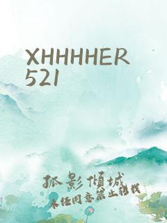 XHHHHER521