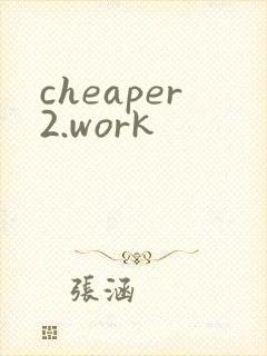 cheaper2.work