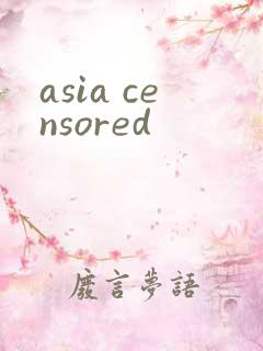 asia censored