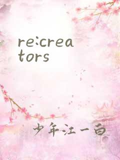 re:creators