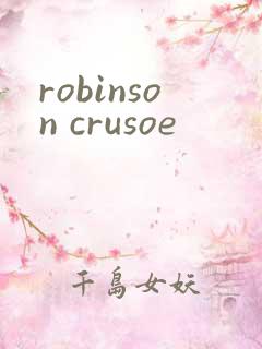 robinson crusoe