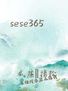 sese365