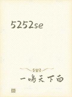 5252se