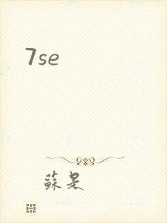 7se
