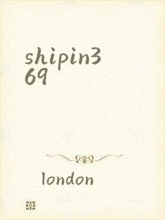 shipin369