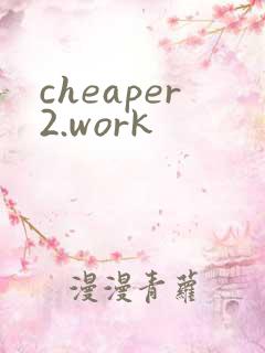 cheaper2.work
