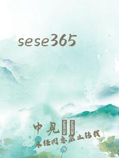 sese365