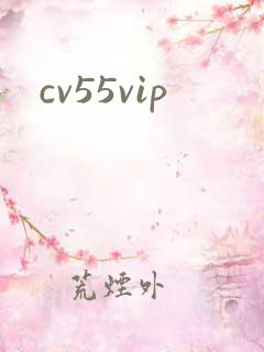 cv55vip