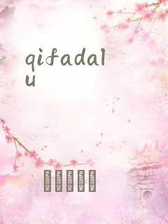 qifadalu