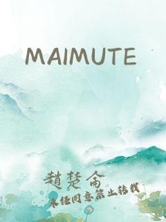 MAIMUTE