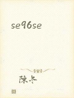 se96se