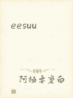 eesuu