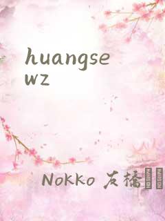 huangsewz