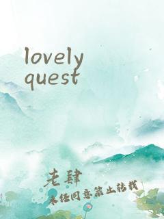lovely quest