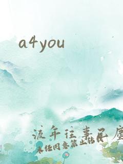 a4you