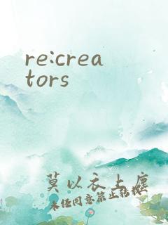 re:creators