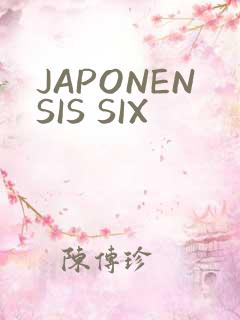 JAPONENSIS SIX