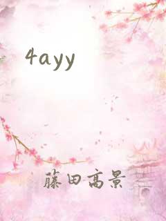 4ayy